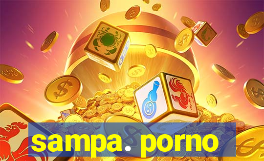 sampa. porno